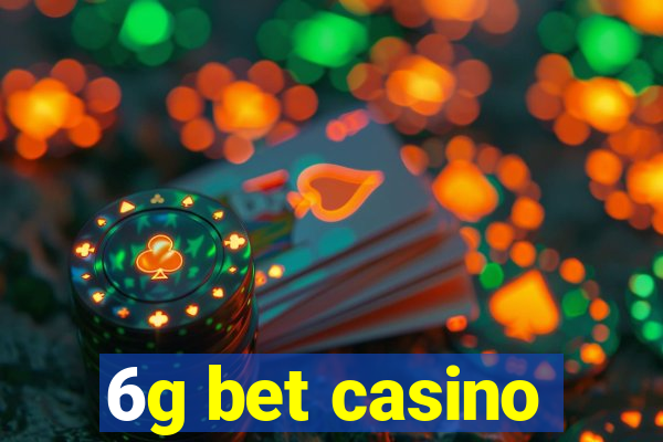 6g bet casino